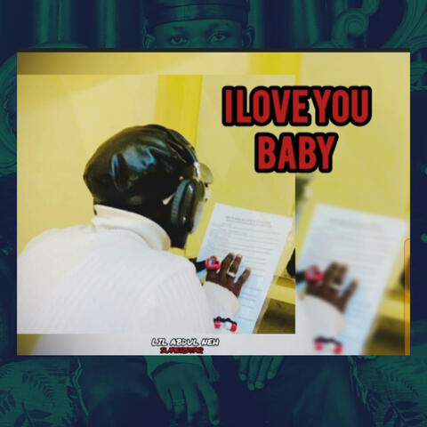 I LOVE YOU BABY