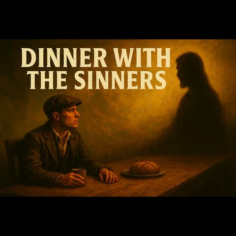 Dinner With The Sinners