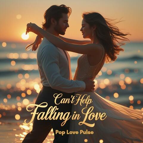 Can’t Help Falling in Love