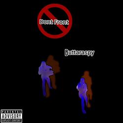 Dont Front (The Bredren) (feat. Izwon, Shim The Dream, Ax Butane, Sub Zero & Slim Pickens)