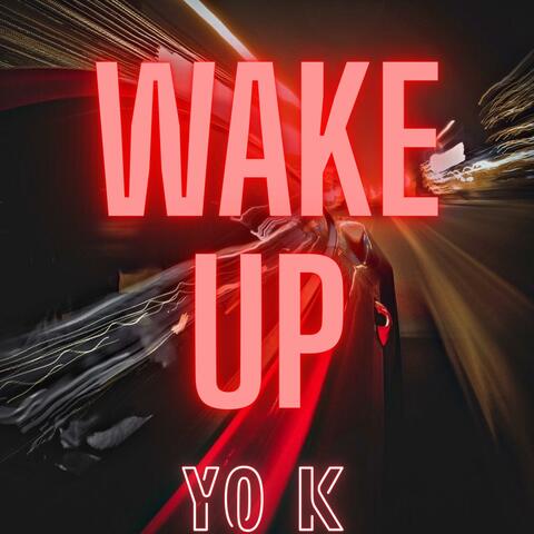 wake up