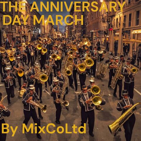 THE ANNIVERSARY DAY MARCH