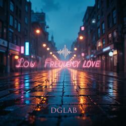 Low Frequency Love