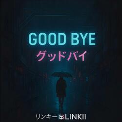 グッド・バイ (Good Bye) (Instrumental)