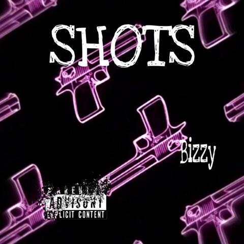 Shots