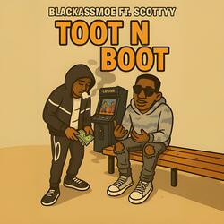 TooT N BooT