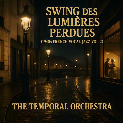 Swing des Lumières Perdues (1940s French Vocal Jazz Vol. 2)