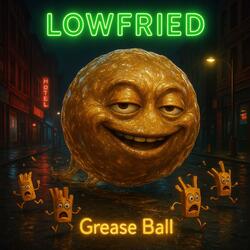 Grease Ball