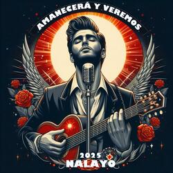 AMANECERÁ Y VEREMOS