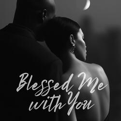 Blessed Me with You! Wife Solo
