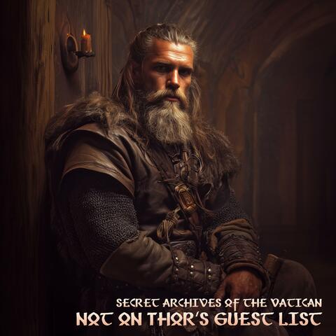 Not On Thor's Guest List