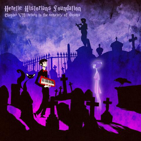 Chapter VII: Return to the Cemetery of Dreams