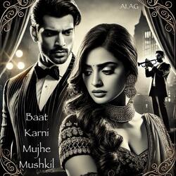 Baat Karni Mujhe Mushkil