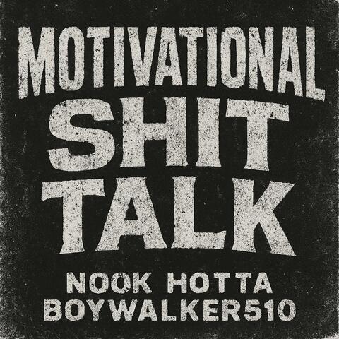 Motivational Shit Talk