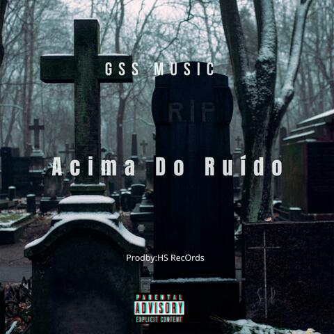GSS Music - Acima Do Ruído