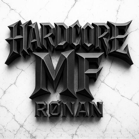 Hardcore MF RØNAN