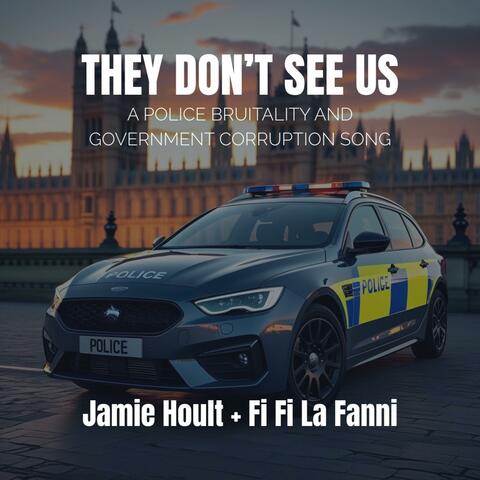 They Don't See Us (feat. Fi Fi La Fanni)