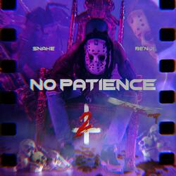 No Patience