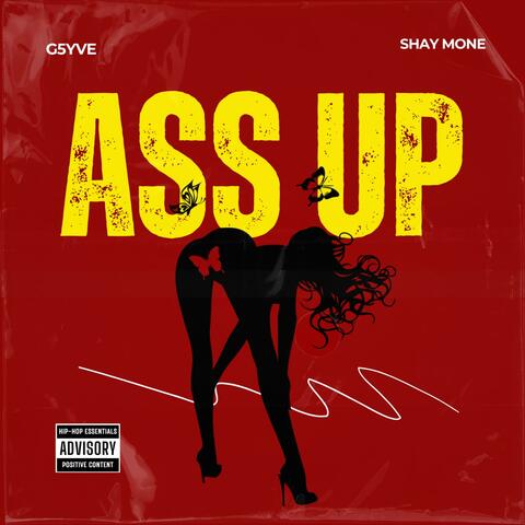 Ass Up (feat. Shay Mone')