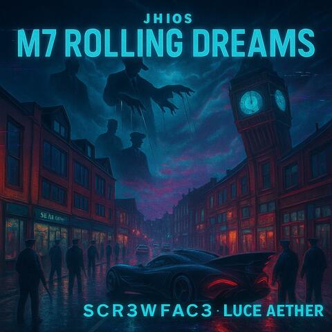 M7 Rolling Dreams