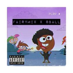 Fairymix X 8ball