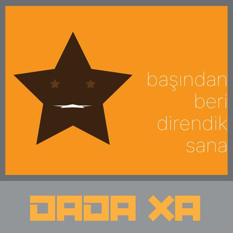 başından beri direndik sana