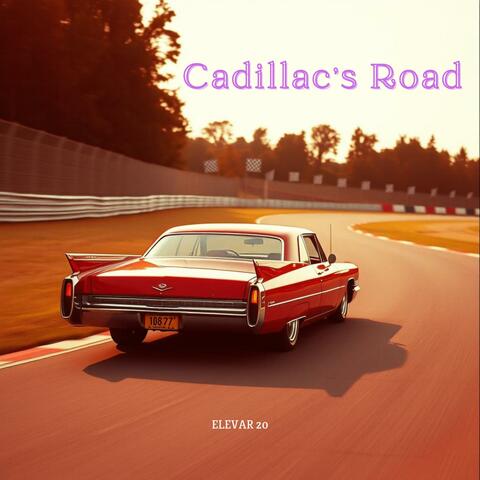 Cadillac's Road (Radio Edit)
