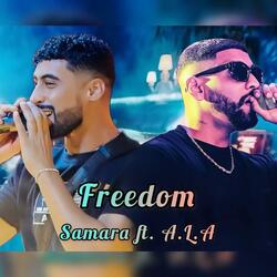 Freedom (feat. Samara & A.L.A)