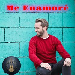 Me Enamoré