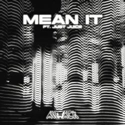 Mean It (feat. Just Juice)