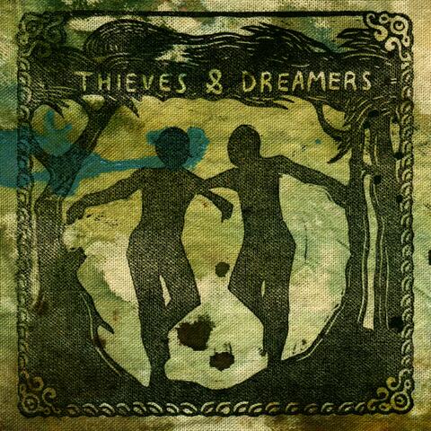 Thieves & Dreamers