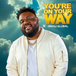 You're On Your Way