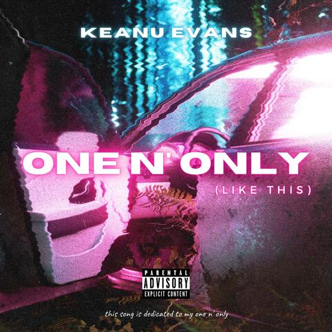 One N' Only (Like This)