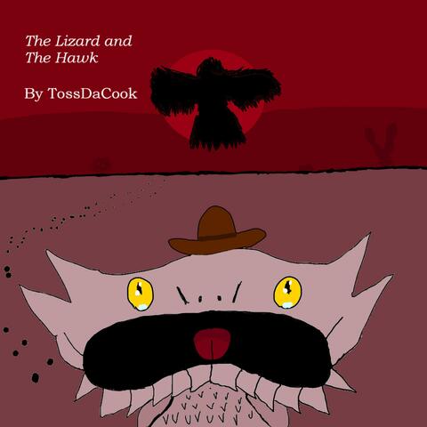 The Lizard and The Hawk