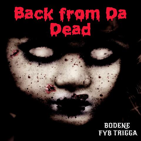 BACK FROM DA DEAD (feat. FYB TRIGGA)