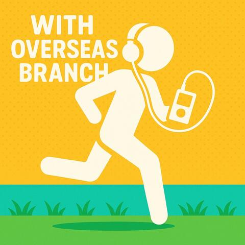 Overseas Branch