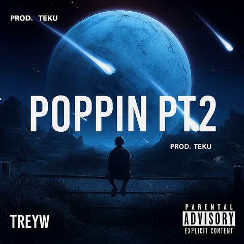 Poppin Pt. 2