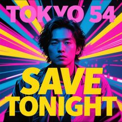Save tonight
