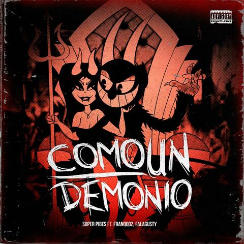 COMO UN DEMONIO (feat. FranqqoZ & Falagusty)