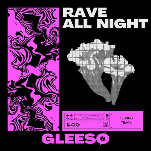 Rave All Night
