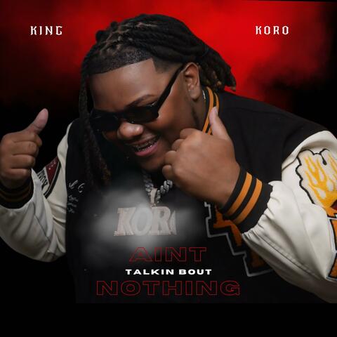 Aint Talkin Bout Nothing