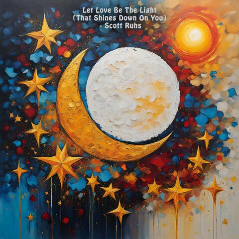 Let Love Be The Light