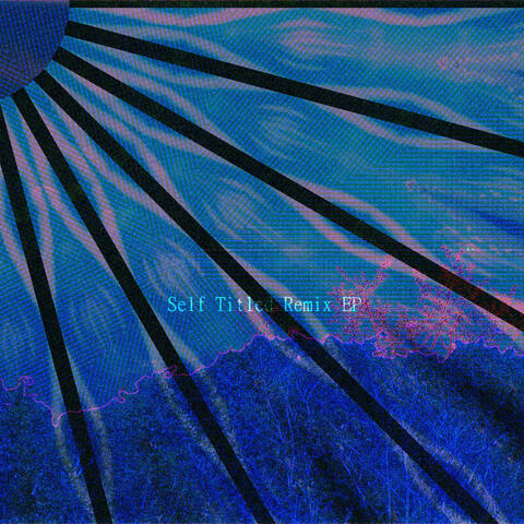 Self Titled Remix EP