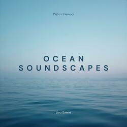 Distant Memory (Ocean Soundscapes)