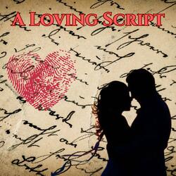 A Loving Script