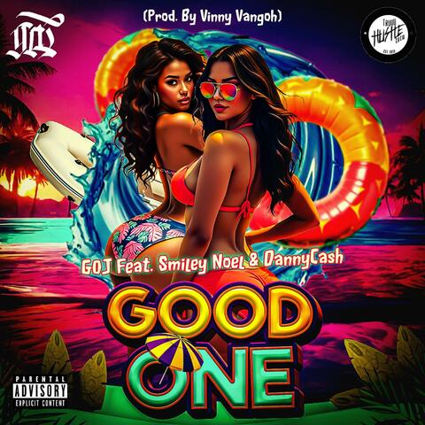 Good One (feat. Smiley Noel & DannyCash)