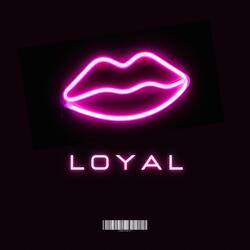 Loyal (Social Media Highlight)