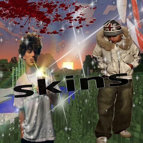 Skins
