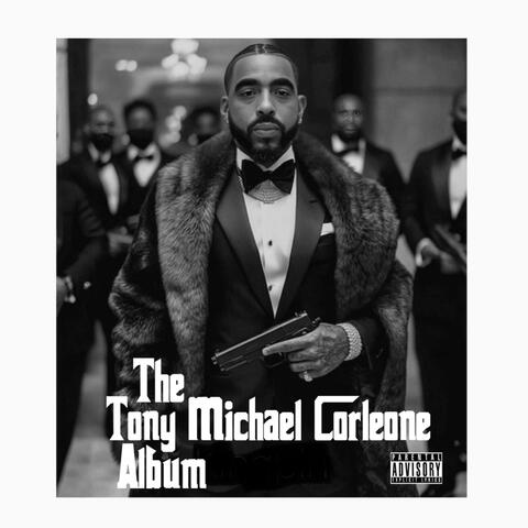 the Tony Michael Corleone Album