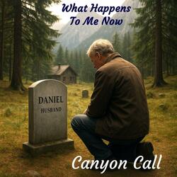 What Happens To Me Now